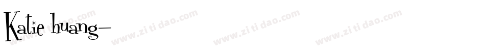 Katie huang字体转换